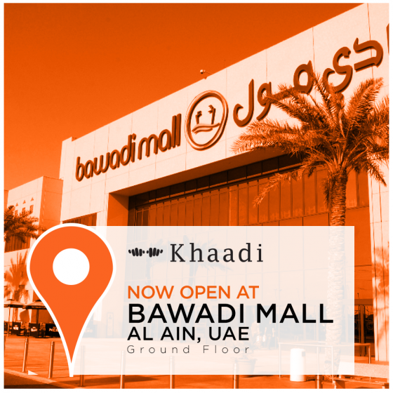Khaadi Now OPEN at BAWADI MALL, AL AIN, UAE What's On Sale